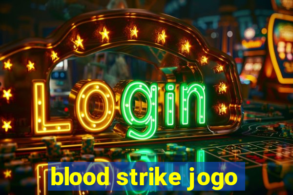 blood strike jogo